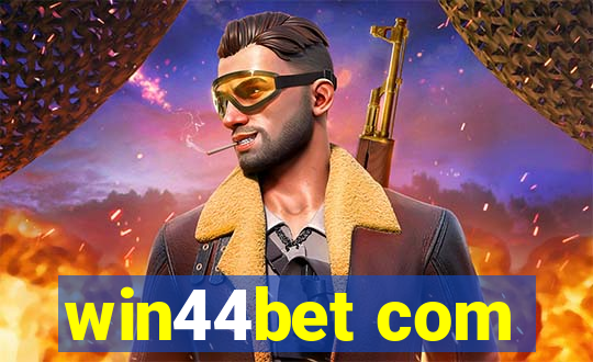 win44bet com